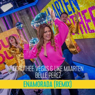 Dorothee Vegas & Like Maarten feat. Bellez Perez - Enamorada